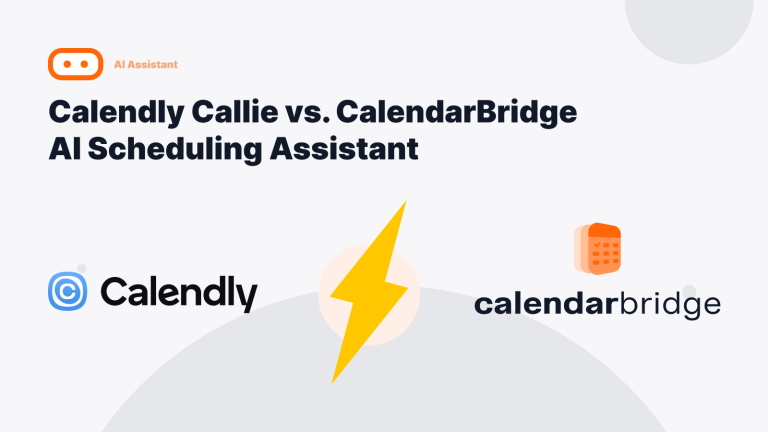 CalendarBridge vs Calendly Callie AI Assistant